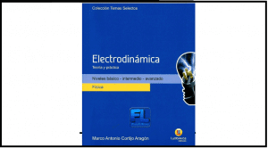 Electrodinámica, teoría y práctica autor Marco Antonio Cortijo
