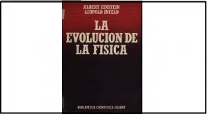 La evolución de la física autor Albert Einstein y Leopold Infeld
